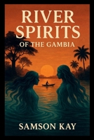 River Spirits of the Gambia 8078952007 Book Cover