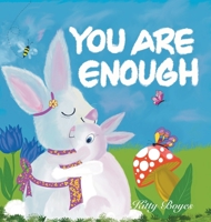 You Are Enough 0645655368 Book Cover
