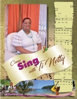 Come Sing with Ti Netty 1662907257 Book Cover