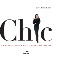 Chic: Um Guia de Moda E Estilo Para O Seculo XXI 6555365145 Book Cover
