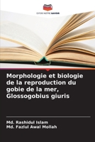 Morphologie et biologie de la reproduction du gobie de la mer, Glossogobius giuris (French Edition) 6207423097 Book Cover