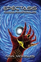 Epéctasis: Casas Inmateriales (Spanish Edition) B0DFVBSYWF Book Cover
