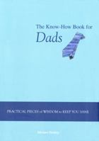 Know-How Book for Dads 1599215713 Book Cover