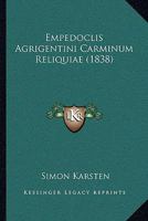 Empedoclis Agrigentini Carminum Reliquiae (1838) 1165816393 Book Cover