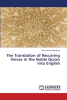 The Translation of Recurring Verses in the Noble Quran into English 6203306185 Book Cover