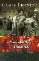 The Vagabond Duchess 0373294468 Book Cover