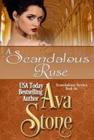 A Scandalous Ruse 1547154276 Book Cover