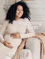 Preparing for Birth 1939576539 Book Cover