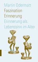 Faszination Erinnerung: Erinnerung ALS Lebenssinn Im Alter 3290200493 Book Cover