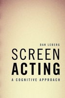 Screen Acting: A Cognitive Approach 147448414X Book Cover