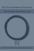 The Ten Oxherding Paintings: Zen Talks by Thich Phuoc Tinh 0557962188 Book Cover
