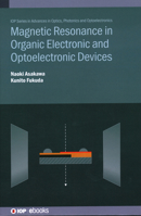Magnetic Resonance in Organic Electronic and Optoelectronic Devices 0750357770 Book Cover
