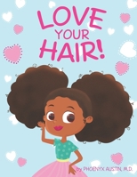 Love Your Hair 0984863044 Book Cover