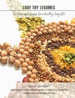 Love thy Legumes 0692788409 Book Cover