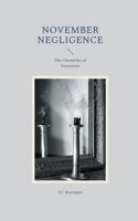November Negligence: The Chronicles of Yesteryear null Book Cover
