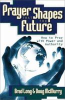 Prayer That Shapes the Future 031022540X Book Cover