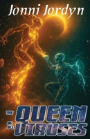 The Queen of all Viruses: Book 2 (The Mother of All Viruses) 1964127181 Book Cover