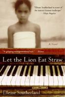 Let the Lion Eat Straw 0060724218 Book Cover