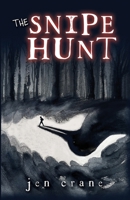 The Snipe Hunt 1950032035 Book Cover