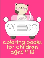 Coloring Books For Children Ages 9-12: Christmas Coloring Pages for Boys, Girls, Toddlers Fun Early Learning 1673811396 Book Cover