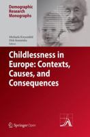 Childlessness in Europe: Contexts, Causes, and Consequences 1013267966 Book Cover