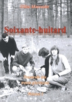 Soixante-huitard: Vol 3 - traversée des trente glorieuse 2322655848 Book Cover