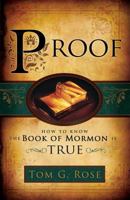 Proof: How to Know the Book of Mormon is True 1599558890 Book Cover