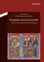 Prophetie und Autorschaft: Charisma, Heilsversprechen und Gefährdung (German Edition) 3050059214 Book Cover