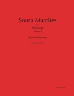 Sousa Marches in Full Score: Volume 3 0989980421 Book Cover