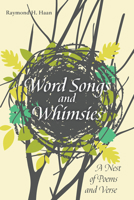 Word Songs and Whimsies 1725266199 Book Cover