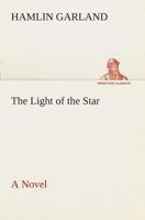 The Light of the Star a Novel 1530153859 Book Cover