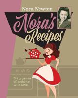 Nora's Recipes: Sixty years of cooking with love 1861517785 Book Cover