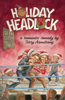 Holiday Headlock : A Christmas Romantic Comedy 1736572091 Book Cover
