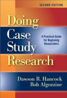 Doing Case Study Research: A Practical Guide for Beginning Researchers 0807758132 Book Cover