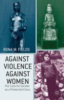 Against Violence Against Women: The Case for Gender as a Protected Class 113702514X Book Cover