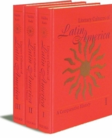 Literary Cultures of Latin America: A Comparative History 3-Volume Set 0195126211 Book Cover