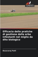 Efficacia delle pratiche di gestione delle erbe infestanti nel miglio da dito biologico 6206866033 Book Cover