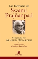 Las f�rmulas de Swami Praj�anpad: Comentadas por Arnaud Desjardins 0984043071 Book Cover