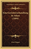 Eine Gerichtsverhandlung In Athen (1894) 1161146202 Book Cover