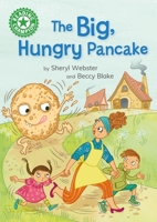 Reading Champion: The Big, Hungry Pancake: Independent Reading Green 5 1445189313 Book Cover