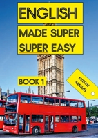English: Made Super Super Easy Book 1 1916744001 Book Cover