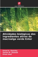 Atividades biológicas dos ingredientes ativos da macroalga verde Enter (Portuguese Edition) 6208418682 Book Cover