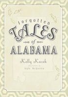 Forgotten Tales of Alabama 1609490975 Book Cover
