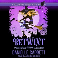 Betwixt: A Beechwood Harbor Collection B08Z2NTYXR Book Cover