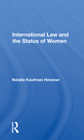 International Law and the Status of Women 0367170035 Book Cover