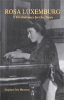 Rosa Luxemburg: A Revolutionary For Our Times 027101685X Book Cover