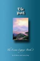 The Path: The Essene Legacy: Book 3 0979126290 Book Cover