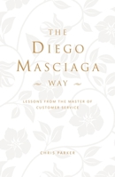 The Deigo Masciaga Way 1909273481 Book Cover