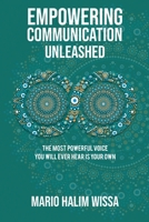 Empowering Communication Unleashed 1087960967 Book Cover