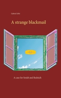 A strange blackmail: A case for Smidt and Rednich (German Edition) 3750426171 Book Cover